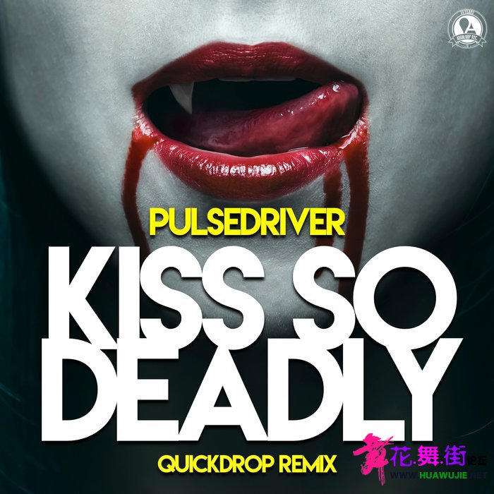 00-pulsedriver_-_kisses_so_deadly_(quickdrop_remix)-(aql390r)-web-2021-pic-zzzz.jpg