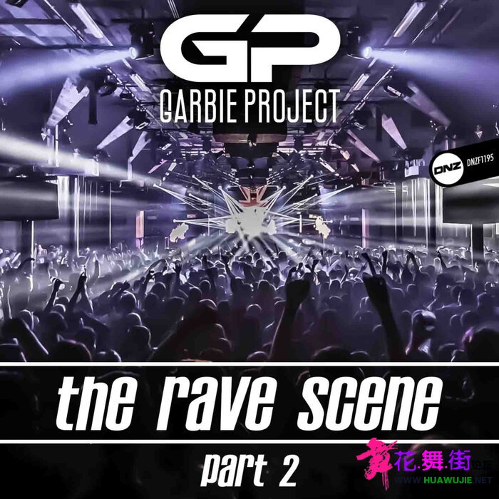 00-garbie_project_-_the_rave_scene_part_2-(dnzf1195)-single-web-2022-pic-zzzz.jpg