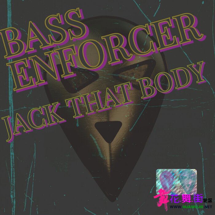 00-bass_enforcer_-_jack_that_body-(5063072449967)-single-web-2022-pic-zzzz.jpg