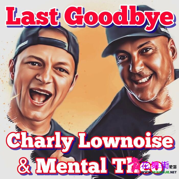 00-charly_lownoise_and_mental_theo--last_goodbye-web-2022-oma.jpg