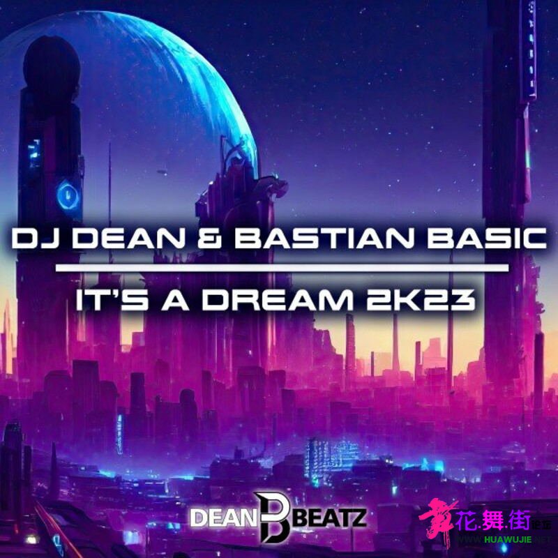 00-dj_dean_and_bastian_basic_-_its_a_dream_2k23-(db094)-web-2023-pic-zzzz_ͼ.jpg