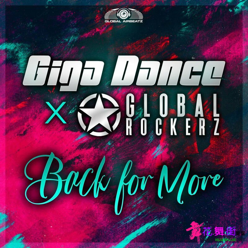 00-giga_dance_x_global_rockerz_-_back_for_more-(192231889063)-single-web-2023-pi.jpg