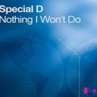 Special_D-Nothing_I_Wont_Do-WEB-2007-FLAC