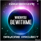 DancePosse_ _Ramore_Project_-_When_You_Be_With_Me