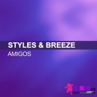 Styles And Breeze pres Infextious - Amigos (Rob Mayth Edit)