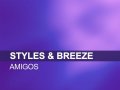 Styles And Breeze pres Infextious - Amigos (Rob Mayth Edit)