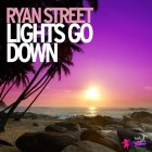 Ryan_Street_-_Lights_Go_Down-WEB-2013-FMC