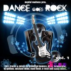 VA_-_Mental_Madness_Pres_Dance_Goes_Rock_Vol_1-WEB-2010-BiLDERBERG