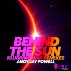 Andy_Jay_Powell-Behind_The_Sun_(Klubbingman_Remixes_Edit)-(5358015)-WEB-2024-...
