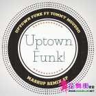 Uptown_Funk_Feat_Tommy_Mousso-Uptown_Funk_(Mashup_Remixes)-W2M257-WEB-2015-JU...