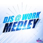 Djs_At_Work-Medley-(YLDC125)-16BIT-WEB-FLAC-2025-TT