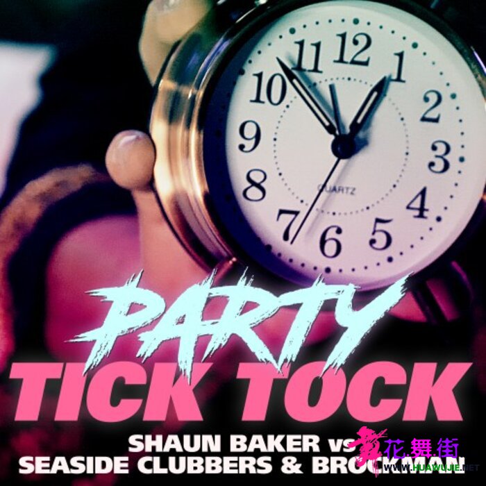 00-shaun_baker_vs_seaside_clubbers_and_brockman_-_party_tick_tock-(36502137a45)-.jpg
