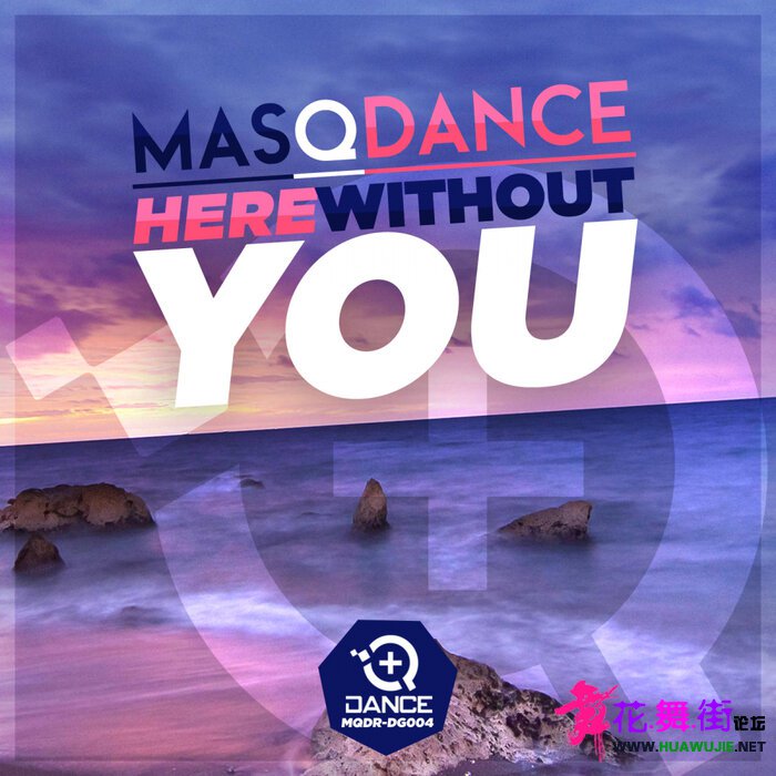 00-masqdance_-_here_without_you-(mqdrdg004)-single-web-2021-pic-zzzz.jpg