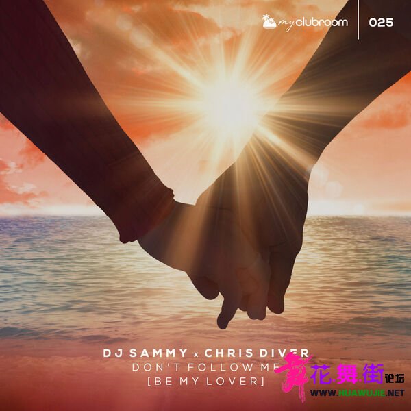 00-dj_sammy_x_chris_diver_-_dont_follow_me_(be_my_lover)-(4066004957982)-web-202.jpg
